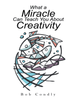 What a Miracle Can Teach You About Creativity