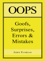 Oops: Goofs, Surprises, Errors & Mistakes