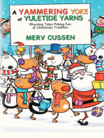 A Yammering Yoke of Yuletide Yarns: Rhyming Tales Poking Fun at Christmas Tradition