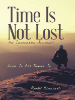 Time Is Not Lost: Love Is All There Is