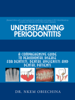 Understanding Periodontitis: A Comprehensive Guide to Periodontal Disease for Dentists, Dental Hygienists and Dental Patients