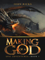 Making of a God: Epic Adventures—Book 1