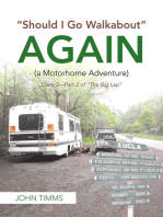 “Should I Go Walkabout” Again (A Motorhome Adventure): Diary 3—Part 2 of “The Big Lap”