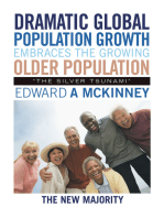 Dramatic Global Population Growth Embraces the Growing Older Population: "The Silver Tsunami"