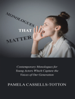 Monologues That Matter: Contemporary Monologues for Young Actors Which Capture the Voices of Our Generation
