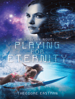 Playing for Eternity: A Utopian Novel