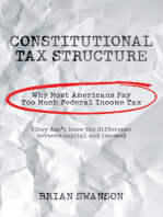 Constitutional Tax Structure: Why Most Americans Pay Too Much Federal Income Tax