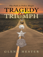 Tragedy to Triumph: The Path to Police Magic