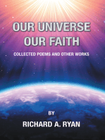 Our Universe, Our Faith: Collected Poems and Other Works  by Richard A. Ryan