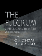 The Fulcrum: A Spiritual Compendium of Poetry and Love Song