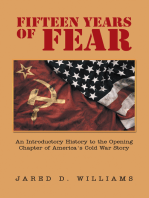 Fifteen Years of Fear: An Introductory History to the Opening Chapter of America’s Cold War Story