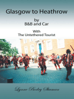 Glasgow to Heathrow by B&B and Car: With the Untethered Tourist