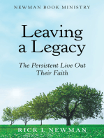Leaving a Legacy: The Persistent Live out Their Faith