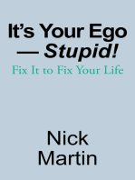 It’s Your Ego—Stupid!