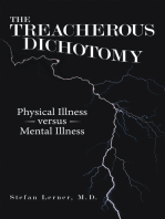 The Treacherous Dichotomy: Physical Illness Versus Mental Illness