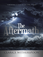 The Aftermath: Creating a Life After the Storm