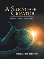 A Strategic Creator: Scientific Concepts and the Bible  (Divinely Designed 2)