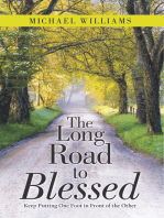 The Long Road to Blessed: Keep Putting One Foot in Front of the Other