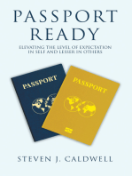 Passport Ready: Elevating the Level of Expectation in Self and Lesser in Others