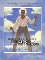 Freedom! the Untold Story of Benkos Bioho and the World’s First Maroons