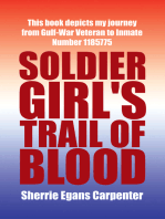 Soldier Girl's Trail of Blood: This Book Depicts My Journey from Gulf-War Veteran to Inmate Number 1185775
