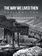 The Way We Lived Then: The Swinging Sixties in the North Book Ii