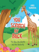 You Scratch My Back . . .: The Bee, the Giraffe and the Butterfly