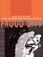 Proud City:: The Unaware Revolution