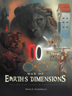 War of Earth’s Dimensions: Ruling the Light & Dark Worlds