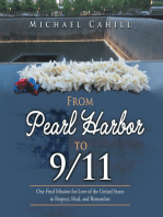 From Pearl Harbor to 9/11: One Final Mission for Love of the United States to Respect, Heal, and Remember