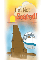 I’m Not Scared!