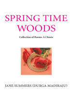 Spring Time Woods: Collection of Poems: a Classic