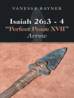 Isaiah 26:3 – 4 "Perfect Peace Xvii": Arrow