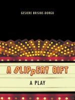 A Slippery Gift: A Play