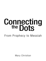 Connecting the Dots: From Prophecy to Messiah