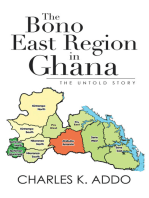 The Bono East Region in Ghana: The Untold Story