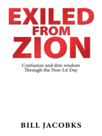 Exiled from Zion: Confusion and Dim Wisdom Through the Non-Lit Day