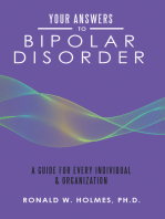 Your Answers to Bipolar Disorder: A Guide for Every Individual & Organization