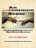 An Uncommon Sense: Making Sense of Our Spiritual Senses