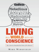 Living in a World with No Conscience: Has America Reached the Point of No Return?