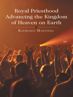 Royal Priesthood Advancing the Kingdom of Heaven on Earth