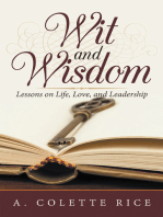 Wit and Wisdom: Lessons on Life, Love, and Leadership