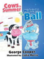 Cows in Summer and the Midnight Ball