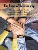 The Laws of Relationship: 37 Unexpendable Truths About Relationship That Will Change Your Life Forever