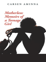 Motherless: Memoirs of a Teenage Girl