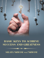 Basic Keys to Achieve Success and Greatness