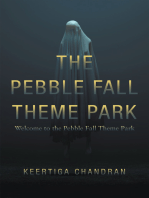 The Pebble Fall Theme Park: Welcome to the Pebble Fall Theme Park