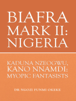 Biafra Mark Ii: Nigeria: Kaduna Nzeogwu, Kano Nnamdi: Myopic Fantasists