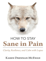 How to Stay Sane in Pain: Clarity, Resilience, and Calm with Lupus