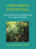 Jardinería Espiritual: Cultivando El Camino De Tu Viaje Interno